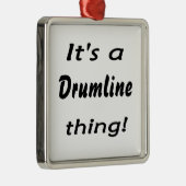 Het is een drumline ding! metalen ornament (Rechts)