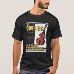 Het is een dubbele bass niet Big Violin Musician C T-shirt