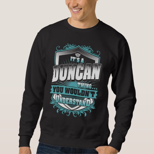 Het is een DUNCAN ding dat je Classi niet zou begr Trui (Voorkant)