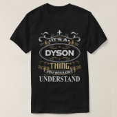Het is een dynastie die je niet zou begrijpen t-shirt (Design voorkant)