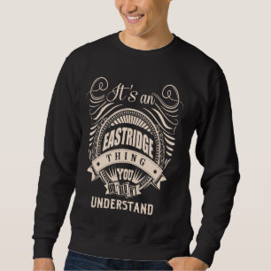 Het is een EASTRIDGE ding Gifts Trui