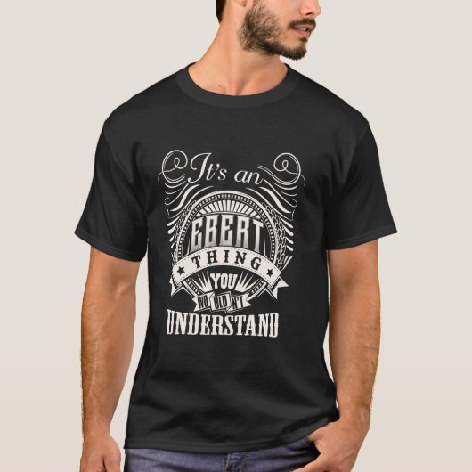 Het is een EBERT ding dat je niet zou begrijpen EB T-shirt (Voorkant)