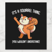 Het is een eekhoorn die je niet zou begrijpen wijn etiket (Enkel label)