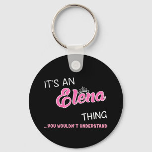 Het is een Elena ding dat je niet zou begrijpen Sleutelhanger