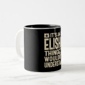 Het is een Elisha Thing - Naam Elisha Tweekleurige Koffiemok (Voorkant links)