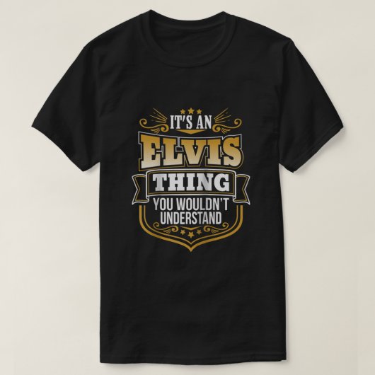 Het is een Elvis ding dat je Elvis niet zou begrij T-shirt (Design voorkant)