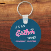 Het is een Esther ding dat je niet zou begrijpen Sleutelhanger (Voorkant)