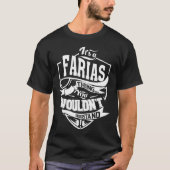 Het is een FARIAS ding dat je niet zou begrijpen T-shirt (Voorkant)