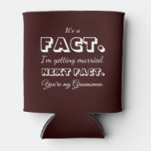 Het is een feit | Grappige bruidsjonker voorstel M Blikjeskoeler (Voorkant)