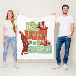 Het is een Festivus voor de rest van ons Fleece Deken