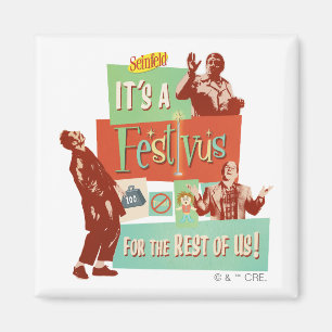 Het is een Festivus voor de rest van ons Magneet