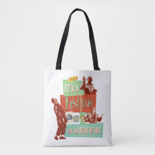 Het is een Festivus voor de rest van ons Tote Bag