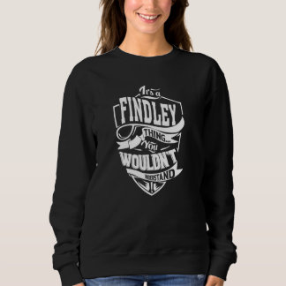 Het is een FINDLEY-ding Trui