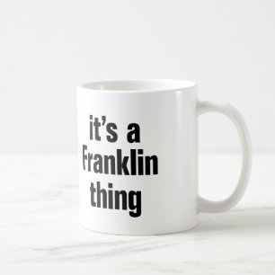 het is een franklin-ding koffiemok