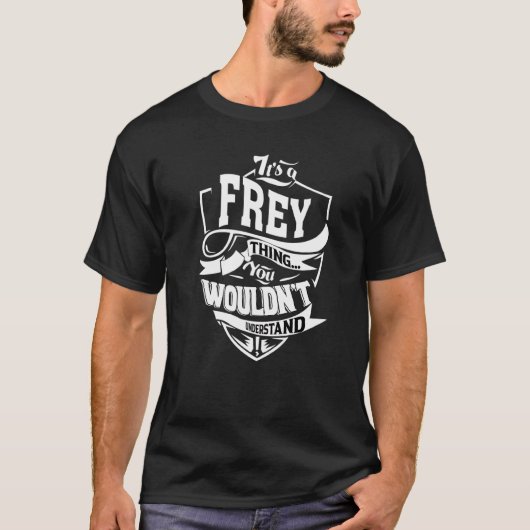Het is een frey ding t-shirt (Voorkant)