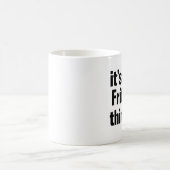 Het is een fritz ding koffiemok (Center)