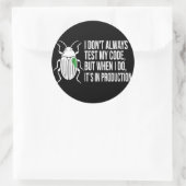 Het is een functie Grappig programmeursshirt - Nie Ronde Sticker (Tas)