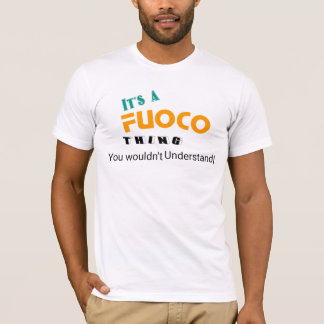 Het is een fuoco ding zou het niet begrijpen t-shirt