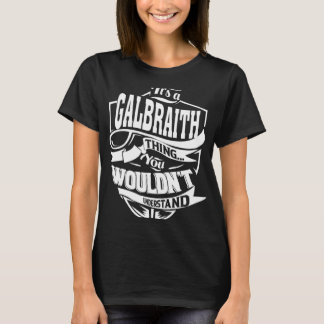 Het is een GALBRAITH ding T-shirt