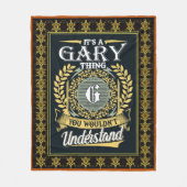 Het is een Gary-ding dat je niet zou begrijpen Fleece Deken (Voorkant)
