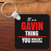 Het is een Gavin ding dat je niet zou begrijpen Sleutelhanger (Voorkant)