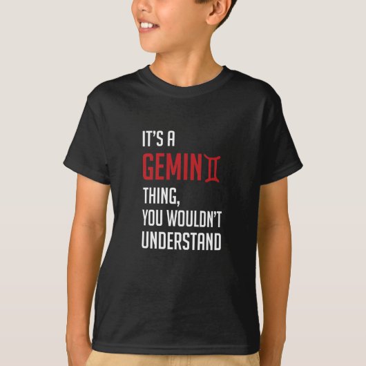 Het is een Gemini ding, je zou het niet begrijpen T-shirt (Voorkant)