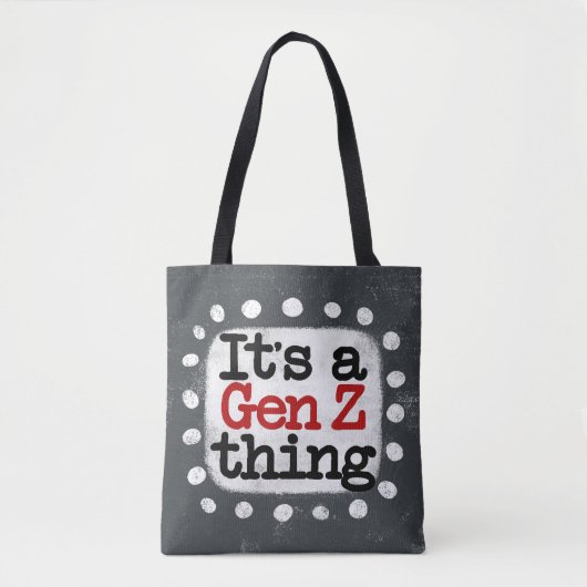Het is een Gen Z Thing Canvas tas (Voorkant)