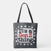 Het is een Gen Z Thing Canvas tas (Achterkant)