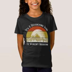 Het is een geocaching ding - je zou het niet begri t-shirt