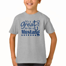 Het is een geweldige dag om een Mustang kinder T-S