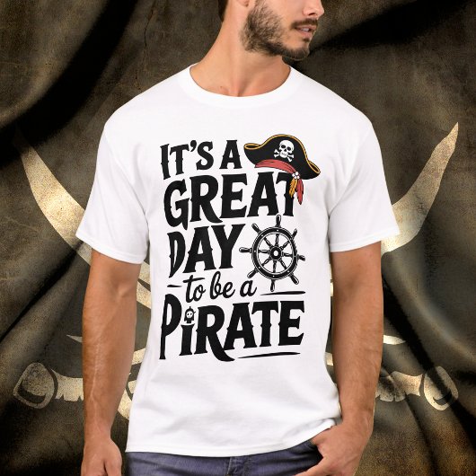 Het is een geweldige dag om een Pirate Graphic te T-shirt