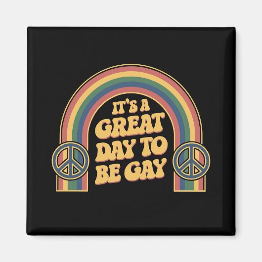 Het is een geweldige dag om homo LGBTQ Pride Maand Magneet (Voorkant)