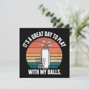 Het Is Een Geweldige Dag Om Met Mijn Ballen Te Spe Kaart
