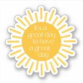 Het is een geweldige dag, positieve positiviteit sticker (Voorkant)