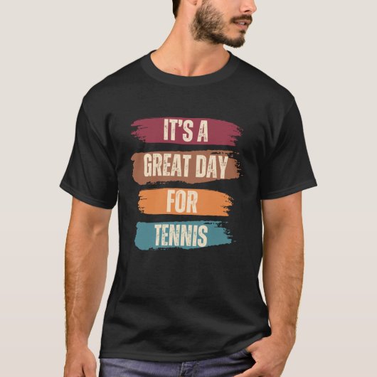 Het is een geweldige dag voor grappig tennis t-shirt (Voorkant)