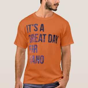 Het is een geweldige dag voor Piano 1 T-shirt