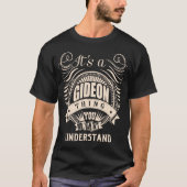 Het is een GIDEON ding dat je niet zou begrijpen T-shirt (Voorkant)