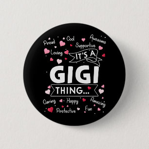 Het is een Gigi Thing Funny Sayings Cute Grandma M Ronde Button 5,7 Cm