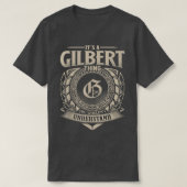 Het is een GILBERT-ding dat je niet zou begrijpen T-shirt (Design voorkant)