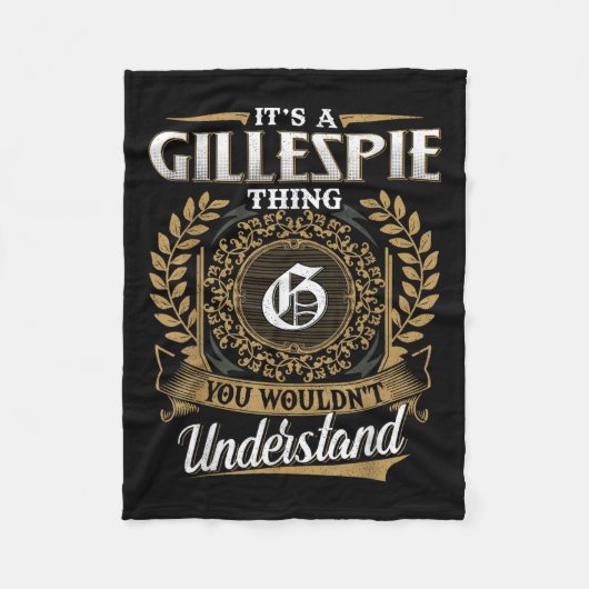 Het is een Gillespie ding dat je niet zou begrijpe Fleece Deken (Voorkant)