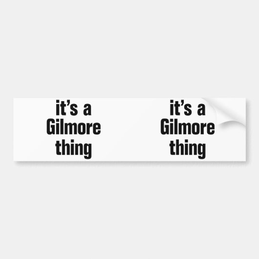 Het is een Gilmore ding Bumpersticker (Voorkant)