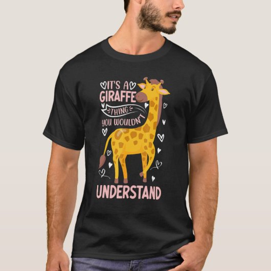 Het is een Giraffe die je niet zou begrijpen. T-shirt (Voorkant)