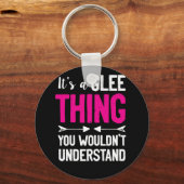 Het is een glee ding dat je niet zou begrijpen sleutelhanger (Voorkant)