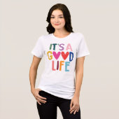 Het Is Een Goed Leven Kleurrijk Tri-Blend Shirt (Voorkant volledig)