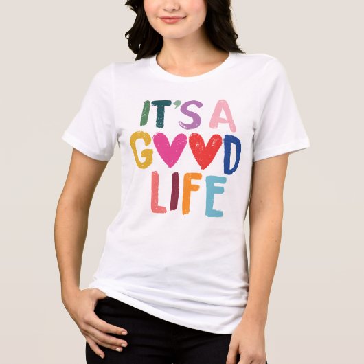 Het Is Een Goed Leven Kleurrijk Tri-Blend Shirt (Voorkant)