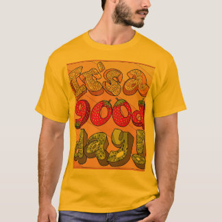 "Het is een goede dag" Graphic T-Shirt – Positive 