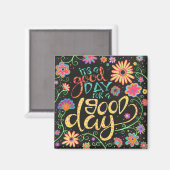 Het is een goede dag. magneet (Voorkant / Achterkant)