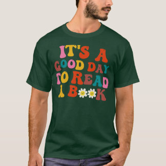 Het is een goede dag om 4 te lezen t-shirt