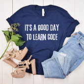 Het is een goede dag om code te leren - Informatic T-shirt