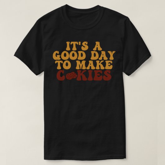 Het is een goede dag om cookies te maken 20 t-shirt (Design voorkant)